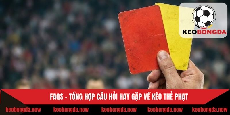 FAQs về kèo bóng đá Total Bookings