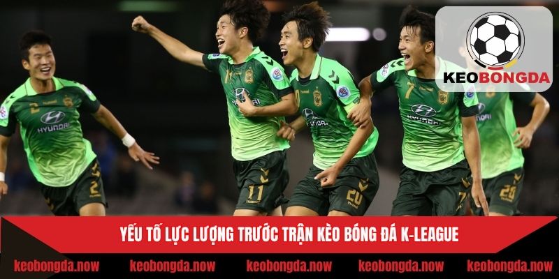 Yếu tố lực lượng trước trận kèo bóng đá K-League